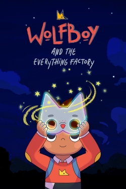 Watch Free Wolfboy and The Everything Factory Movies Full HD Online