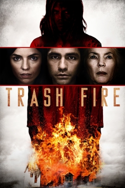 Watch Free Trash Fire Movies Full HD Online