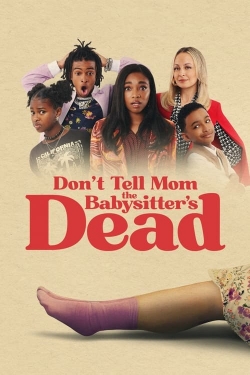 Watch Free Don't Tell Mom the Babysitter's Dead Movies Full HD Online