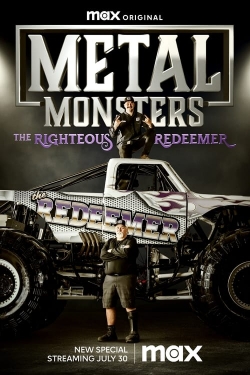 Watch Free Metal Monsters: The Righteous Redeemer Movies Full HD Online