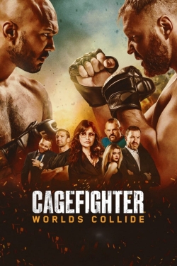 Watch Free Cagefighter: Worlds Collide Movies Full HD Online