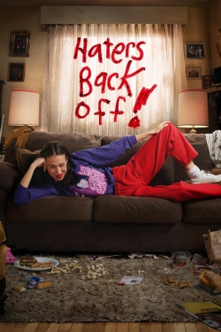 Watch Free Haters Back Off Movies Full HD Online