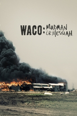 Watch Free Waco: Madman or Messiah Movies Full HD Online