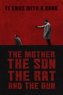 Watch Free The Mother the Son The Rat and The Gun Movies Full HD Online