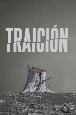 Watch Free Traición Movies Full HD Online