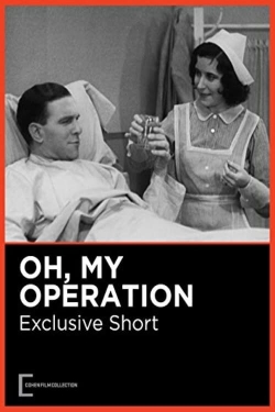 Watch Free Oh, My Operation Movies Full HD Online