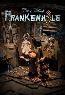 Watch Free Mary Shelley's Frankenhole Movies Full HD Online