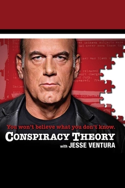 Watch Free Conspiracy Theory with Jesse Ventura Movies Full HD Online