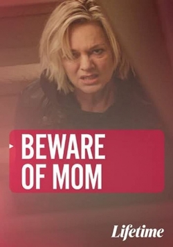 Watch Free Beware of Mom Movies Full HD Online