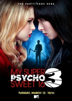 Watch Free My Super Psycho Sweet 16: Part 3 Movies Full HD Online