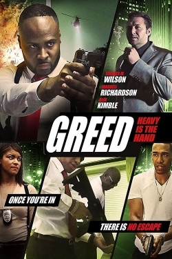 Watch Free Greed: Heavy Is The Hand Movies Full HD Online