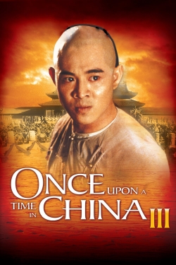 Watch Free Once Upon a Time in China III Movies Full HD Online