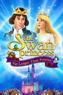 Watch Free The Swan Princess: Far Longer Than Forever Movies Full HD Online