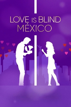 Watch Free Love Is Blind: Mexico Movies Full HD Online