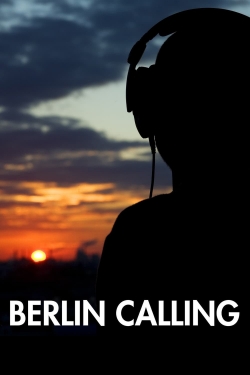 Watch Free Berlin Calling Movies Full HD Online