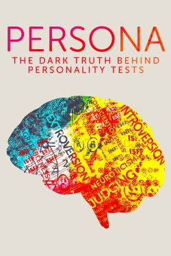 Watch Free Persona: The Dark Truth Behind Personality Tests Movies Full HD Online