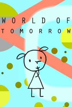 Watch Free World of Tomorrow Movies Full HD Online