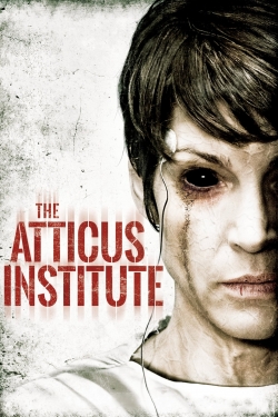 Watch Free The Atticus Institute Movies Full HD Online