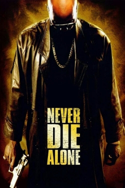 Watch Free Never Die Alone Movies Full HD Online