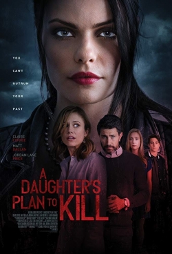 Watch Free A Daughter's Plan to Kill Movies Full HD Online