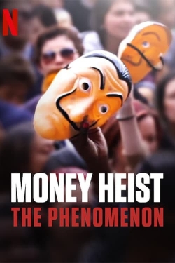 Watch Free Money Heist: The Phenomenon Movies Full HD Online