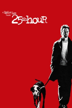 Watch Free 25th Hour Movies Full HD Online