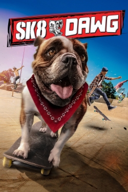 Watch Free Sk8 Dawg Movies Full HD Online