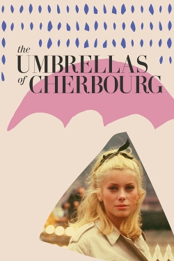 Watch Free The Umbrellas of Cherbourg Movies Full HD Online