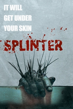 Watch Free Splinter Movies Full HD Online