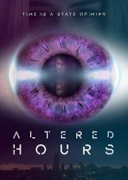 Watch Free Altered Hours Movies Full HD Online