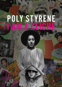 Watch Free Poly Styrene: I Am a Cliché Movies Full HD Online