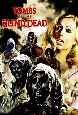 Watch Free Tombs of the Blind Dead Movies Full HD Online