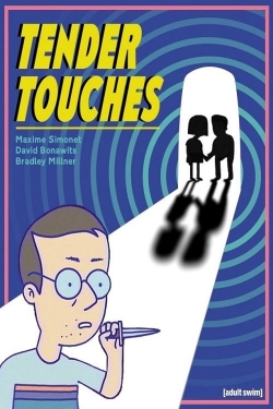 Watch Free Tender Touches Movies Full HD Online