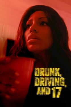 Watch Free Drunk, Driving, and 17 Movies Full HD Online