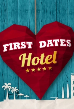 Watch Free First Dates Hotel Movies Full HD Online