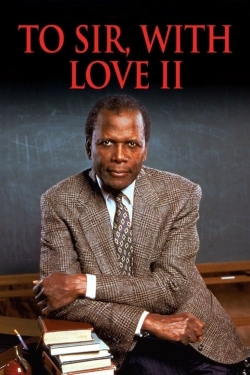 Watch Free To Sir, with Love II Movies Full HD Online