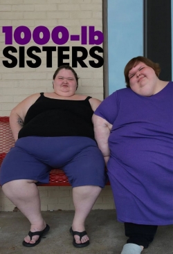 Watch Free 1000-lb Sisters Movies Full HD Online