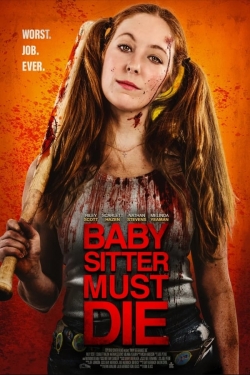 Watch Free Babysitter Must Die Movies Full HD Online