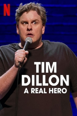 Watch Free Tim Dillon: A Real Hero Movies Full HD Online