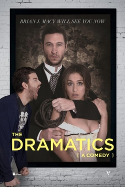 Watch Free The Dramatics: A Comedy Movies Full HD Online