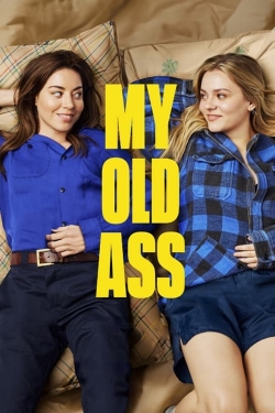 Watch Free My Old Ass Movies Full HD Online