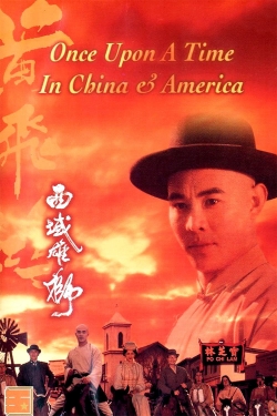 Watch Free Once Upon a Time in China and America Movies Full HD Online