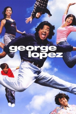 Watch Free George Lopez Movies Full HD Online