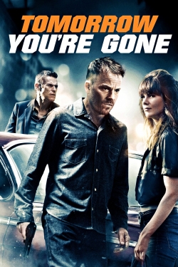 Watch Free Tomorrow You're Gone Movies Full HD Online