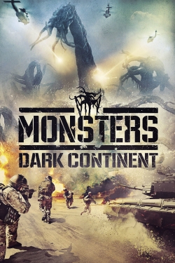 Watch Free Monsters: Dark Continent Movies Full HD Online