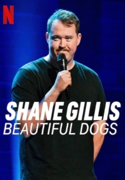 Watch Free Shane Gillis: Beautiful Dogs Movies Full HD Online