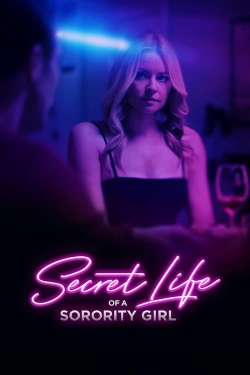 Watch Free Secret Life of a Sorority Girl Movies Full HD Online