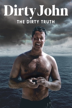 Watch Free Dirty John, The Dirty Truth Movies Full HD Online