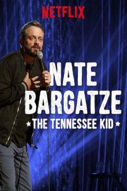 Watch Free Nate Bargatze: The Tennessee Kid Movies Full HD Online