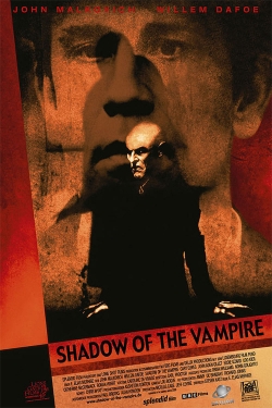 Watch Free Shadow of the Vampire Movies Full HD Online